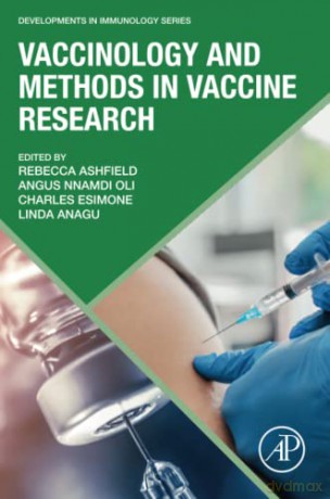 Vaccinology and Methods in Vaccine Research (Developments in Immunology) - Rebecca Ashfield [KSIĄŻKA]