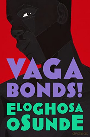 Vagabonds!: A thrilling new debut novel about the spirits and people of Lagos - Eloghosa Osunde [KSIĄŻKA]
