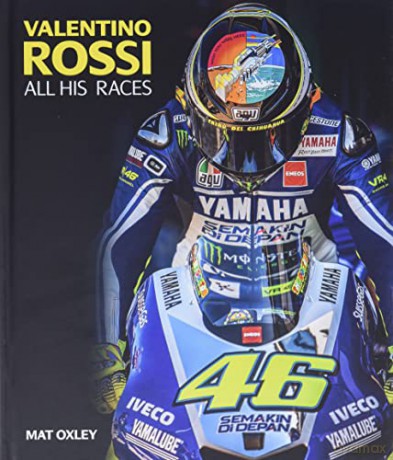 Valentino Rossi: All His Races - Matt Oxley [KSIĄŻKA]