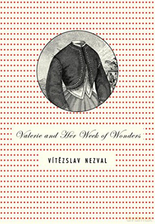 Valerie and Her Week of Wonders - Vitezslav Nezval [KSIĄŻKA]