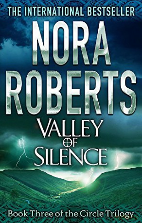 Valley Of Silence: Number 3 in series (Circle Trilogy) - Nora Roberts [KSIĄŻKA]