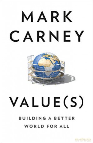Value(s): The must-read book on how to fix our politics, economics and values - Mark Carney [KSIĄŻKA]