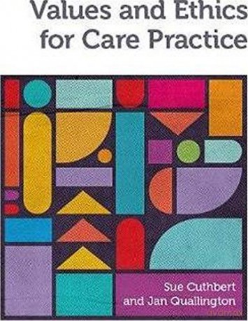 Values and Ethics for Care Practice - Sue Cuthbert [KSIĄŻKA]