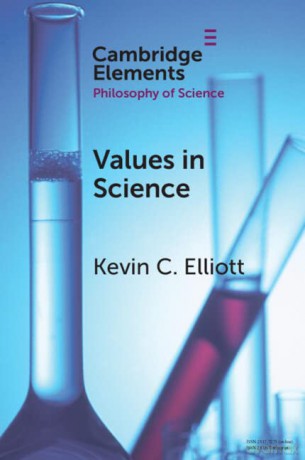 Values in Science (Elements in the Philosophy of Science) - Kevin C. Elliott [KSIĄŻKA]