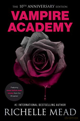 Vampire Academy 10th Anniversary Edition - Richelle Mead [KSIĄŻKA]