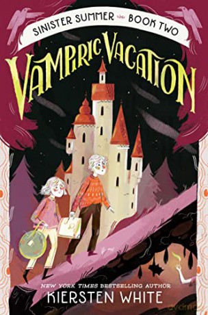 Vampiric Vacation (The Sinister Summer Series (#2)) - Kiersten White [KSIĄŻKA]