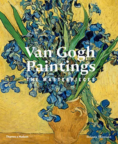Van Gogh Paintings: The Masterpieces - Belinda Thomson [KSIĄŻKA]