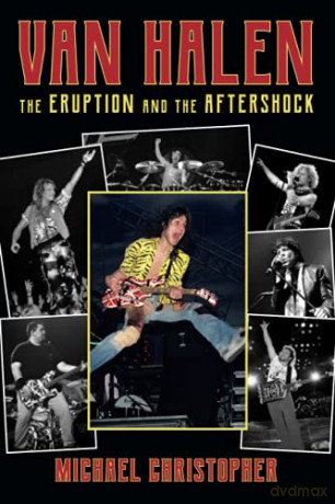 Van Halen: The Eruption and the Aftershock - Michael Christopher [KSIĄŻKA]