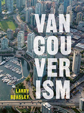 Vancouverism - Larry Beasley [KSIĄŻKA]
