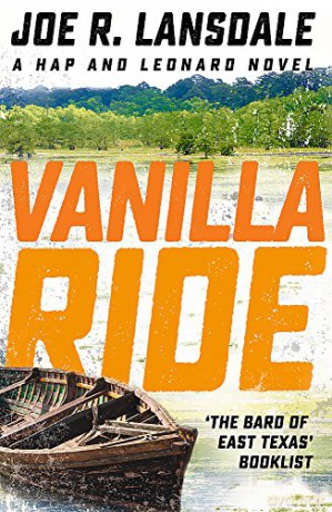 Vanilla Ride: Hap and Leonard Book 7 (Hap and Leonard Thrillers) - Joe R. Lansdale [KSIĄŻKA]
