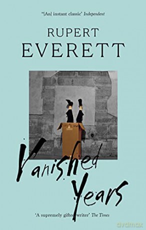 Vanished Years - Rupert Everett [KSIĄŻKA]