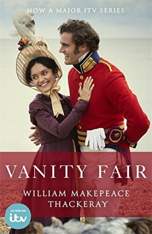 Vanity Fair: Official ITV tie-in edition - William Makepeace Thackeray [KSIĄŻKA]
