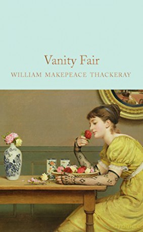 Vanity Fair: William Makepeace Thackeray (Macmillan Collector's Library, 125) - William Makepeace Thackeray [KSIĄŻKA]