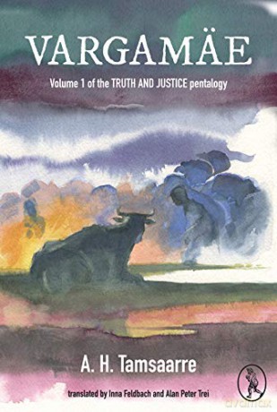 Vargamäe: Volume 1 of the Truth and Justice Pentalogy - A. H. Tammsaare [KSIĄŻKA]