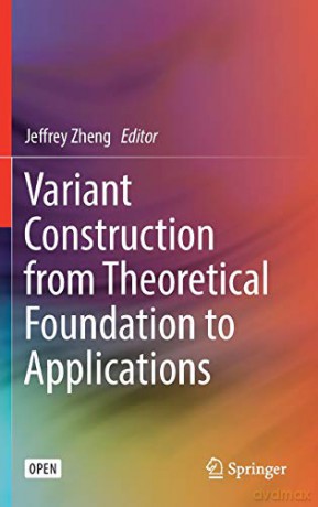 Variant Construction from Theoretical Foundation to Applications - Jeffrey Zheng [KSIĄŻKA]