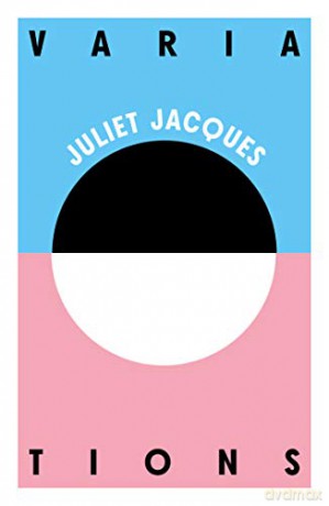 Variations - Juliet Jacques [KSIĄŻKA]