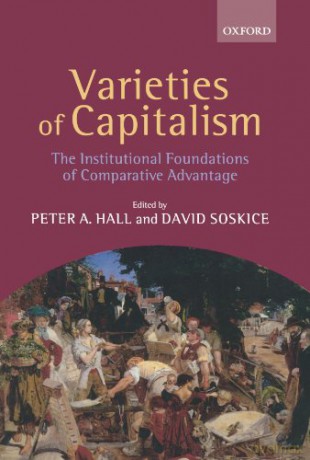 Varieties Of Capitalism: The Institutional Foundations of Comparative Advantage - Peter A. Hall [KSIĄŻKA]
