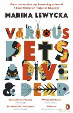 Various Pets Alive and Dead - Marina Lewycka [KSIĄŻKA]
