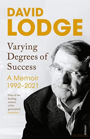 Varying Degrees of Success: The new memoir from one of Britain's best loved writers - David Lodge [KSIĄŻKA]