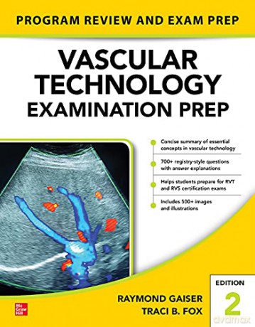 Vascular Technology Examination PREP, Second Edition - Raymond Gaiser [KSIĄŻKA]