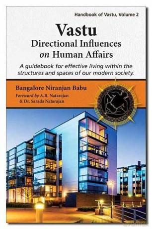 Vastu: Directional Influences on Human Affairs: A Guidebook for Effective Living within the Structures and Spaces of our Modern Society - Bangalore Niranjan [KSIĄŻKA]