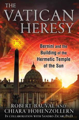 Vatican Heresy: Bernini and the Building of the Hermetic Temple of the Sun - Robert Bauval [KSIĄŻKA]