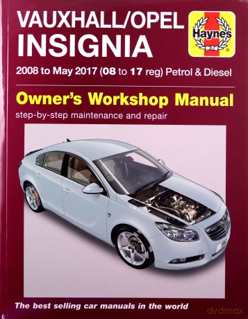 Vauxhall/Opel Insignia Service and Repair Manual: 08-17 [KSIĄŻKA]