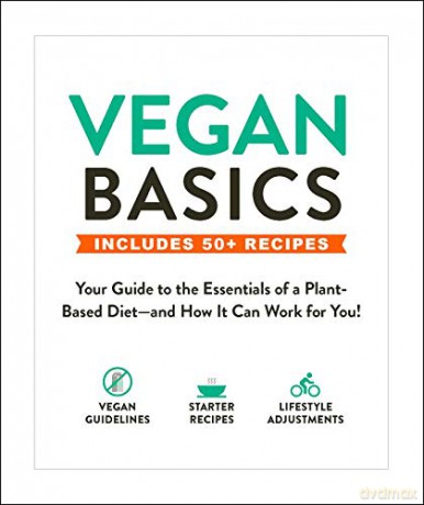 Vegan Basics: Your Guide to the Essentials of a Plant-Based Diet-and How It Can Work for You! - Adams Media [KSIĄŻKA]