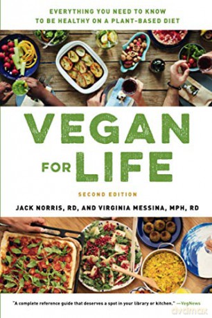 Vegan for Life (Revised): Everything You Need to Know to Be Healthy on a Plant-Based Diet - Jack Norris [KSIĄŻKA]