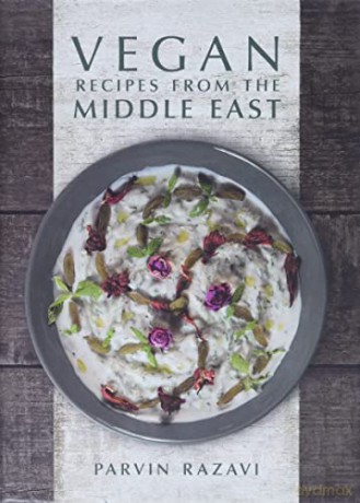 Vegan Recipes from the Middle East - Parvin Razavi [KSIĄŻKA]