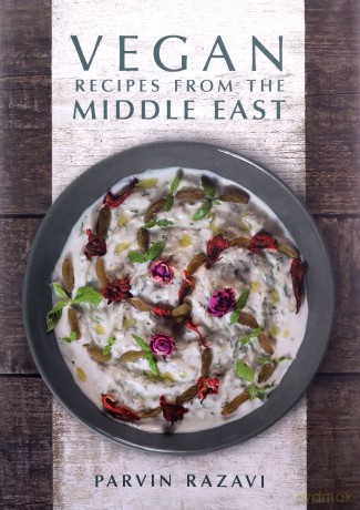 Vegan Recipes from the Middle East - Parvin Razavi [KSIĄŻKA]