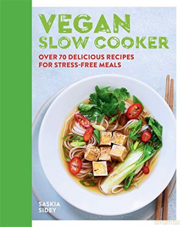 Vegan Slow Cooker: Over 70 delicious recipes for stress-free meals - Saskia Sidey [KSIĄŻKA]