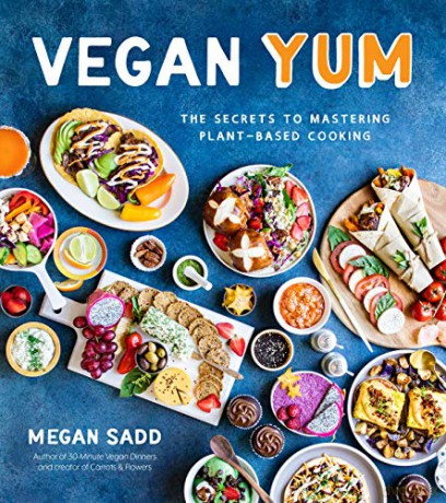 Vegan Yum: The Secrets to Mastering Plant-Based Cooking - Sadd [KSIĄŻKA]