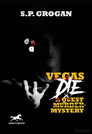 Vegas Die: A Quest Murder Mystery - S.P. Grogan [KSIĄŻKA]