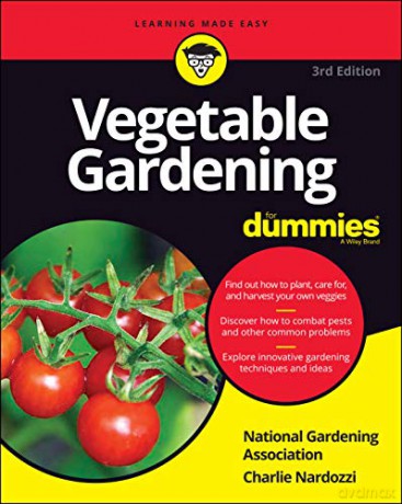 Vegetable Gardening For Dummies - National Gardening Association [KSIĄŻKA]