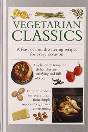 Vegetarian Classics: A Feast of Mouth-Watering Recipes for Every Occasion - Valerie Ferguson [KSIĄŻKA]