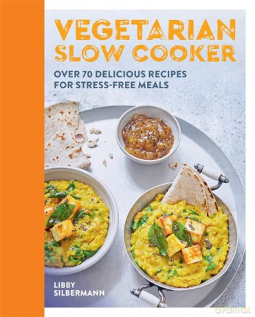 Vegetarian Slow Cooker: Over 70 delicious recipes for stress-free meals - Libby Silbermann [KSIĄŻKA]