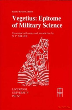 Vegetius: Epitome of Military Science: 16 (Translated Texts for Historians) - N. P. Milner [KSIĄŻKA]