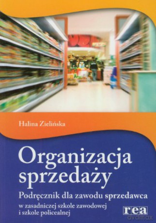 Organizacja Sprzedaży-Podr Do Zawodu Sprzedawca [KSIĄŻKA]