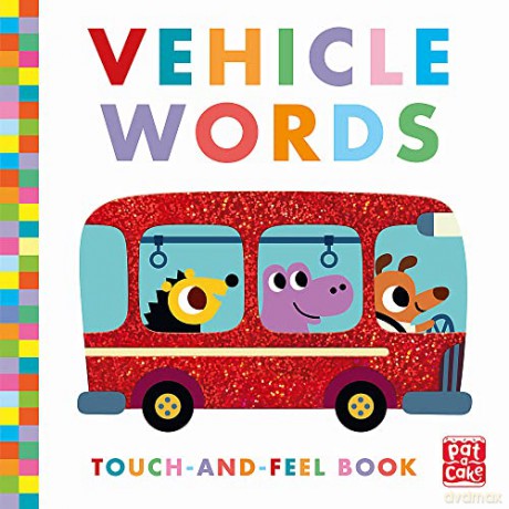 Vehicle Words: Board Book - Pat-a-Cake [KSIĄŻKA]