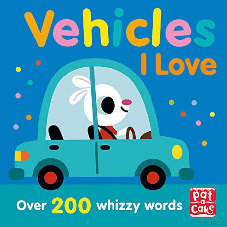 Vehicles I Love - Pat-a-Cake [KSIĄŻKA]