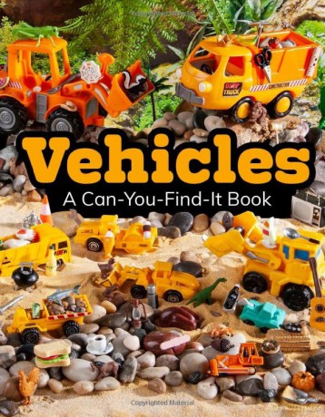 Vehicles: A Can-You-Find-It Book - Sarah L. Schuette [KSIĄŻKA]