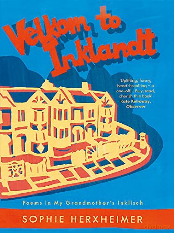 Velkom to Inklandt: Poems in my grandmother's Inklisch - Sophie Herxheimer [KSIĄŻKA]