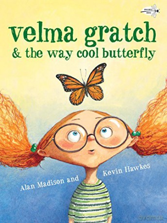 Velma Gratch and the Way Cool Butterfly - Alan Madison [KSIĄŻKA]