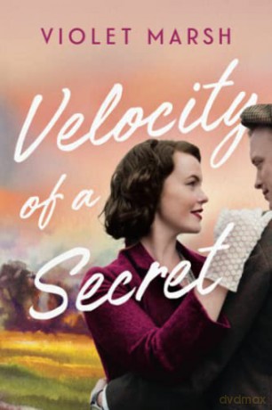 Velocity of a Secret - Violet Marsh [KSIĄŻKA]