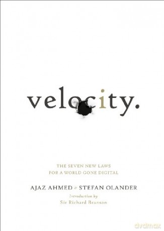 Velocity: The Seven New Laws for a World Gone Digital - Ajaz Ahmed [KSIĄŻKA]