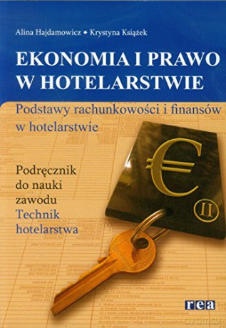 Ekonomia I Prawo W HotelarPodstawy Rachun I Finansów W Hotel [KSIĄŻKA]