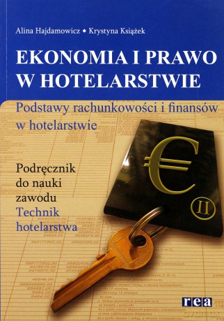 Ekonomia I Prawo W HotelarPodstawy Rachun I Finansów W Hotel [KSIĄŻKA]
