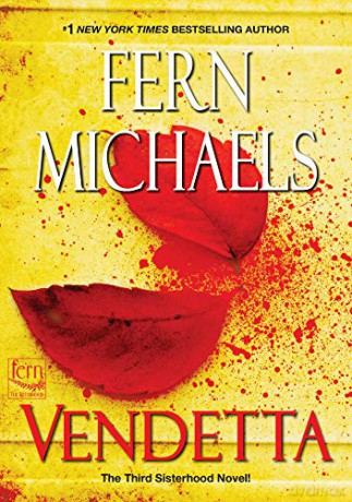 Vendetta: 3 (Sisterhood) - Fern Michaels [KSIĄŻKA]