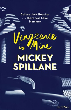 Vengeance is Mine (Mike Hammer) - Mickey Spillane [KSIĄŻKA]